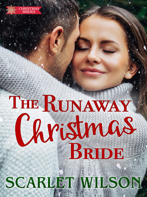 Title details for The Runaway Christmas Bride by Scarlet Wilson - Available